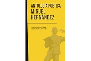 Antología poética: Miguel Hernández