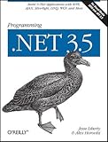 Programming .NET 3.5: Build N-Tier Applications with WPF, AJAX, Silverlight, LINQ, WCF, and More