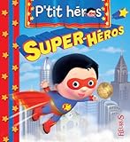 Super-héros (P'tit héros) (French Edition) by Emilie Beaumont, Alexis Nesme