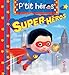 Super-héros (P'tit héros) (French Edition) by Emilie Beaumont, Alexis Nesme