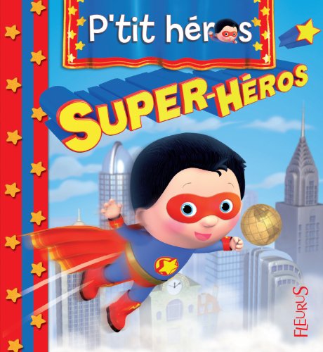 Super-héros (P'tit héros) (French Edition) by Emilie Beaumont