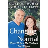 Changing Normal: How I Helped My Husband Beat Cancer