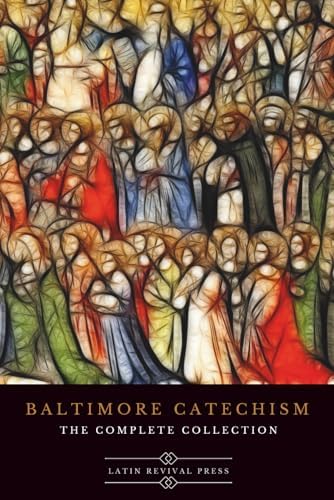 The New Saint Joseph Baltimore Catechism: Father Bennet: Amazon