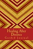 Image de Healing After Divorce Guided Journal: and Adult Coloring Book