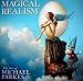 Magical Realism 2010 Wall Calendar (Calendar) by