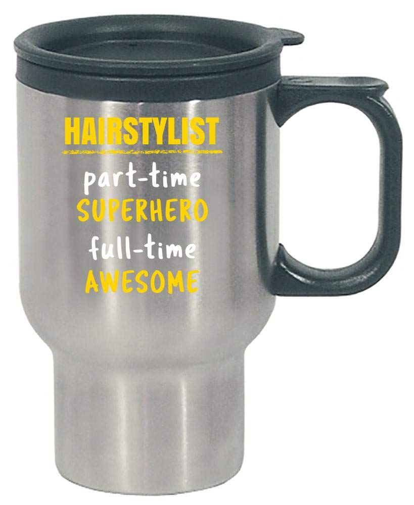 Amazon Com Hairstylist Part Time Superhero Full Time Awesome