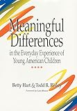 Meaningful Differences in the Everyday Experience of Young American Children cover
