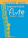 Beginner's Book for the Flute - Part One by Trevor Wye