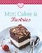 Mini Cakes & Pastries: Our 100 top recipes presented in one cookbook by Naumann & Göbel Verlag