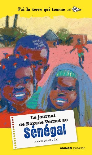 Le  journal de Roxane Vernet au Sénégal