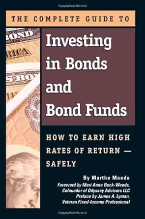 Amazon Com The Complete Guide To Investing In Bonds And