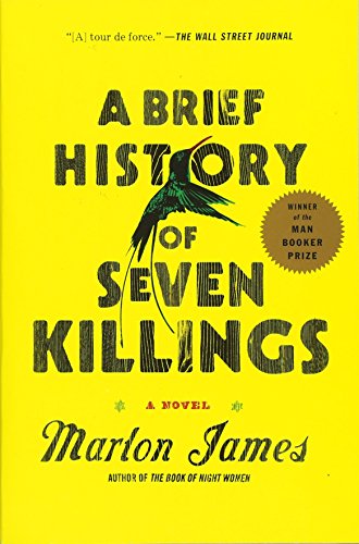 A Brief History of Seven Killings: A Novel