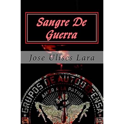 Sangre De Guerra: Historias De Un Narco Estado Sangre De Guerra: Historias De Un Narco Estado
