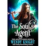 The Soul's Agent (The Agents Series Book 1)