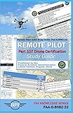 Remote Pilot Small Unmanned Aircraft Systems Study