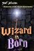 Wizard Born: Book One of the Wizard Born Series