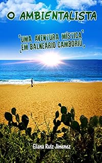 Livro O AMBIENTALISTA: Uma aventura mística em Balneário Camboriú
