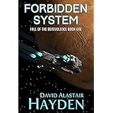 Forbidden System: The Benevolency Universe (Fall of the Benevolence Book 1)