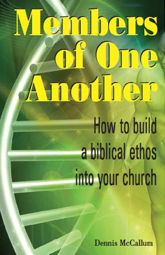 "Members of One Another - How to build a biblical ethos into your church" av Dennis McCallum