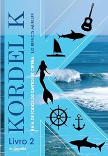 Livro Kordel K: Baía de Todos os Santos - Et cetera - Livro 2