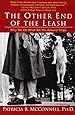 The Other End of the Leash: Why We Do What We Do Around Dogs