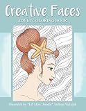 Creative Faces: Adult Coloring Book (Lil' Miss Doodle) by Andreja Vucajnk