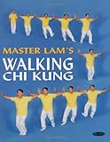 Master Lam's Walking Chi Kung by 