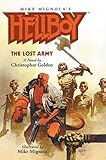 Hellboy: The Lost Army by Christopher Golden, Mike Mignola