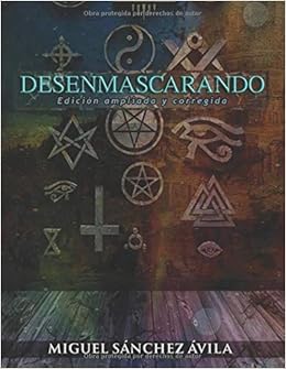 Amazon Com Desenmascarando Spanish Edition 9781795169615 Sanchez Avila Miguel Books