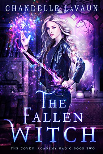 The Fallen Witch The Coven Academy Magic Book 2 - 