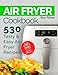 Air Fryer Cookbook: 530 Tasty and Easy Air Fryer Recipes
