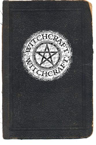 Witchcraft: A Beginners Guide to Witchcraft