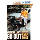 When the Lights Go Out A Boy Given a Second Chance Ryan Boyle