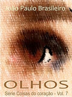 Livro OLHOS (Coisas do coração Livro 7)