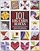101 Log Cabin Blocks: With Full-Size Patterns for Paper or Foundation Piecing by