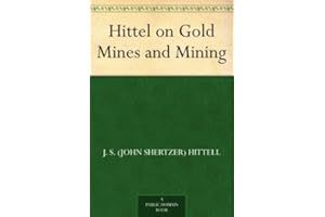 Hittel on Gold Mines and Mining