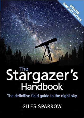 The Stargazer's Handbook: Sparrow, Giles: 9781623657086: Amazon
