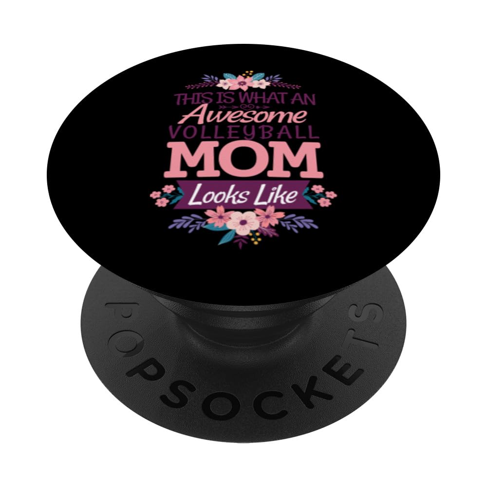 This Is What An Awesome Volleyball Mom Looks Like PopSockets Swappable PopGrip