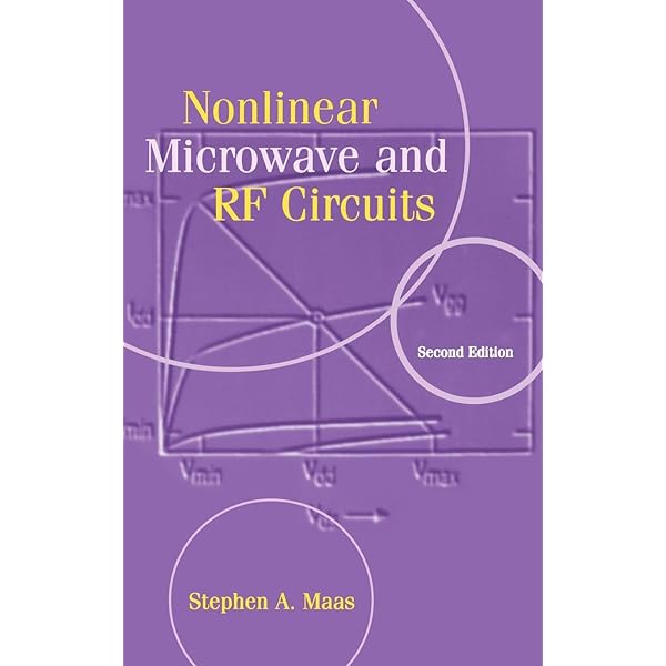 Nonlinear Microwave and RF Circuits, 2nd Edition: Maas, Stephen A