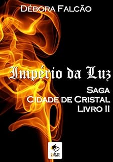 Livro Império da Luz (Saga Cidade de Cristal Livro 2)