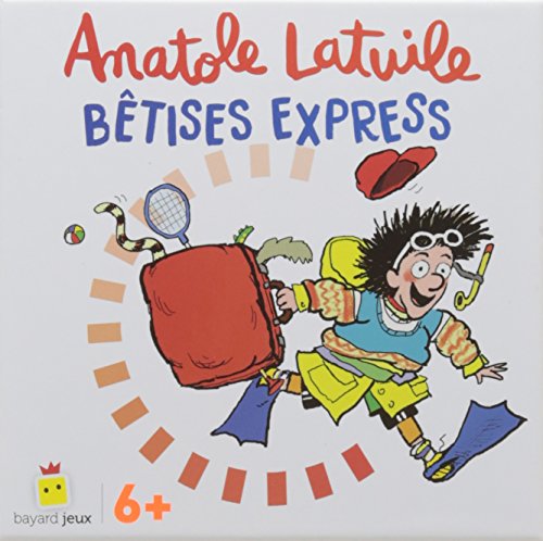 Anatole Latuile : Bêtises express by