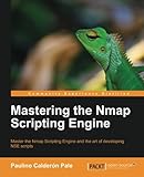 Mastering the Nmap Scripting Engine by Paulino Calderon Pale