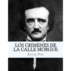 Los Crimenes de la calle Morgue (Spanish Edition)
