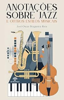 Livro Anotações sobre jazz e outros estilos musicais