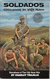 Soldados: Chicanos in Viet Nam by 