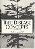 Tree Disease Concepts (2nd Edition) by 