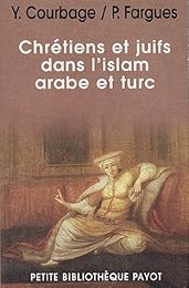 Chrétiens et juifs dans l'islam arabe et turc
