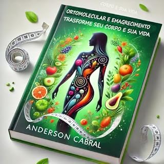 Livro ORTOMOLECULAR E EMAGRECIMENTO: EMAGRECENDO COM A MENTE