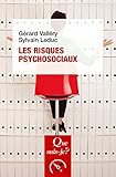 Les risques psychosociaux: « Que sais-je ? » n° 3958 (French Edition) by 