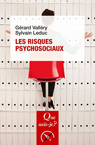 Les risques psychosociaux: « Que sais-je ? » n° 3958 (French Edition) by Gérard Valléry